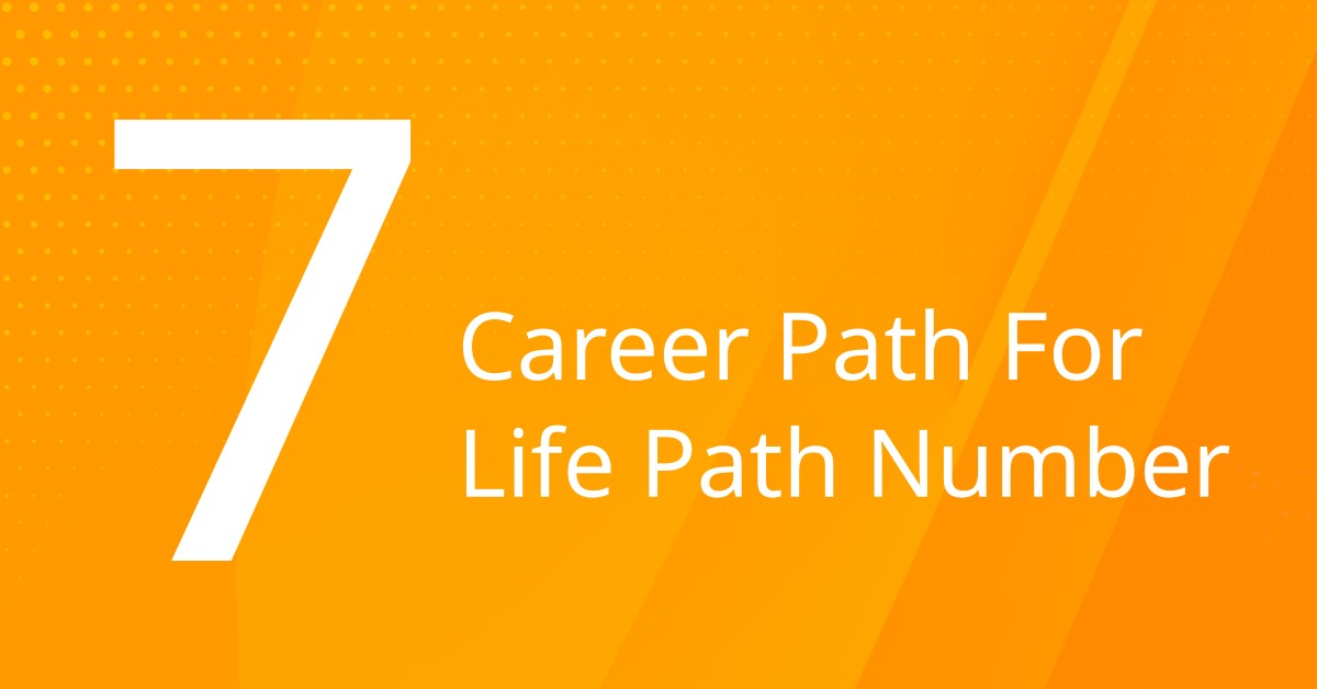 Career Path for Life Path 7