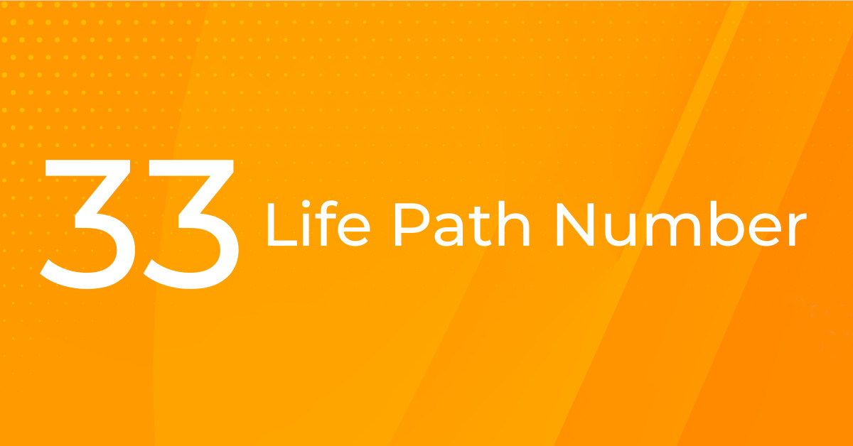 Life Path Number 33 – The Master Teacher