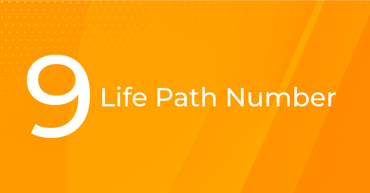 Life Path Number 9 – The Humanitarian 