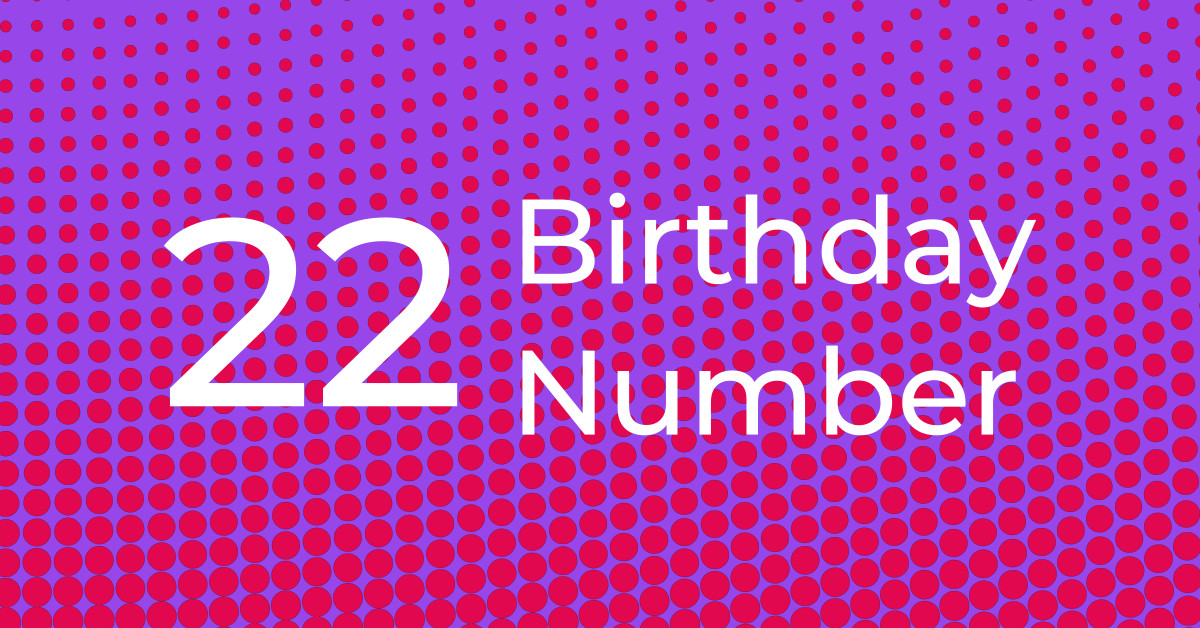 Birthday Number 22 – The Master Builder