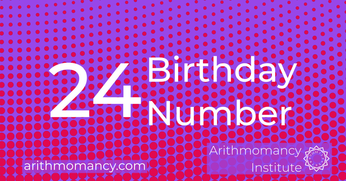 Birthday Number 24 The Nurturer Arithmomancy Institute