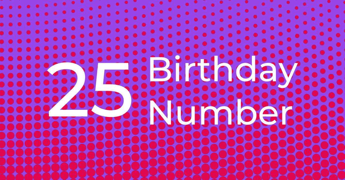 Birthday Number 25