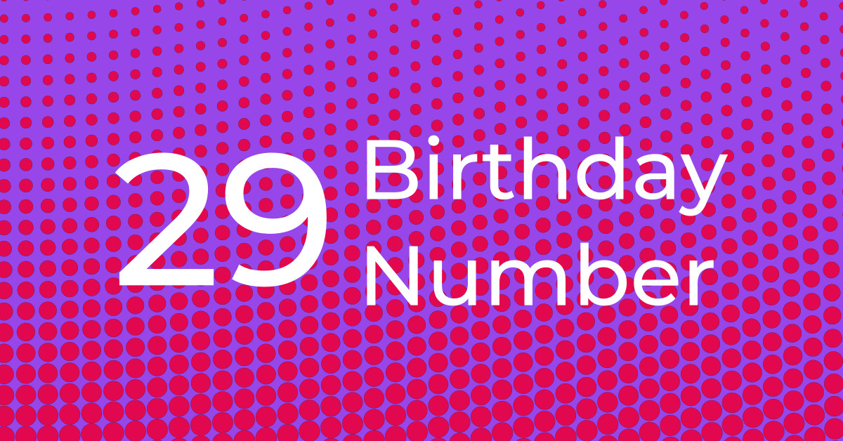 Birthday Number 29