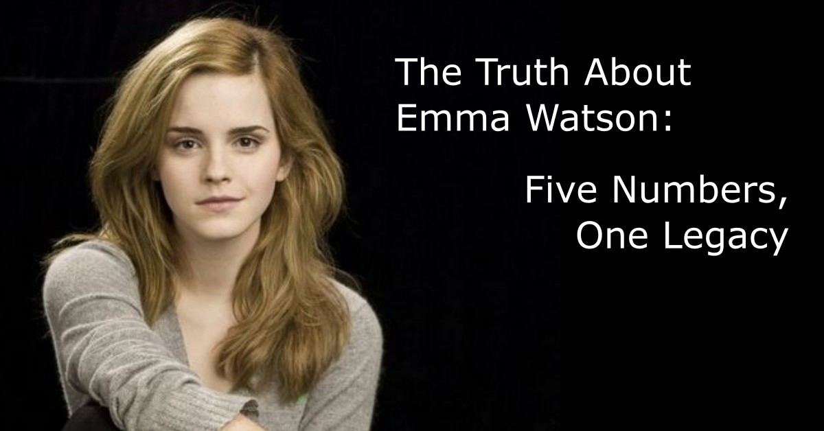 The Truth About Emma Watson: Five Numbers, One Legacy