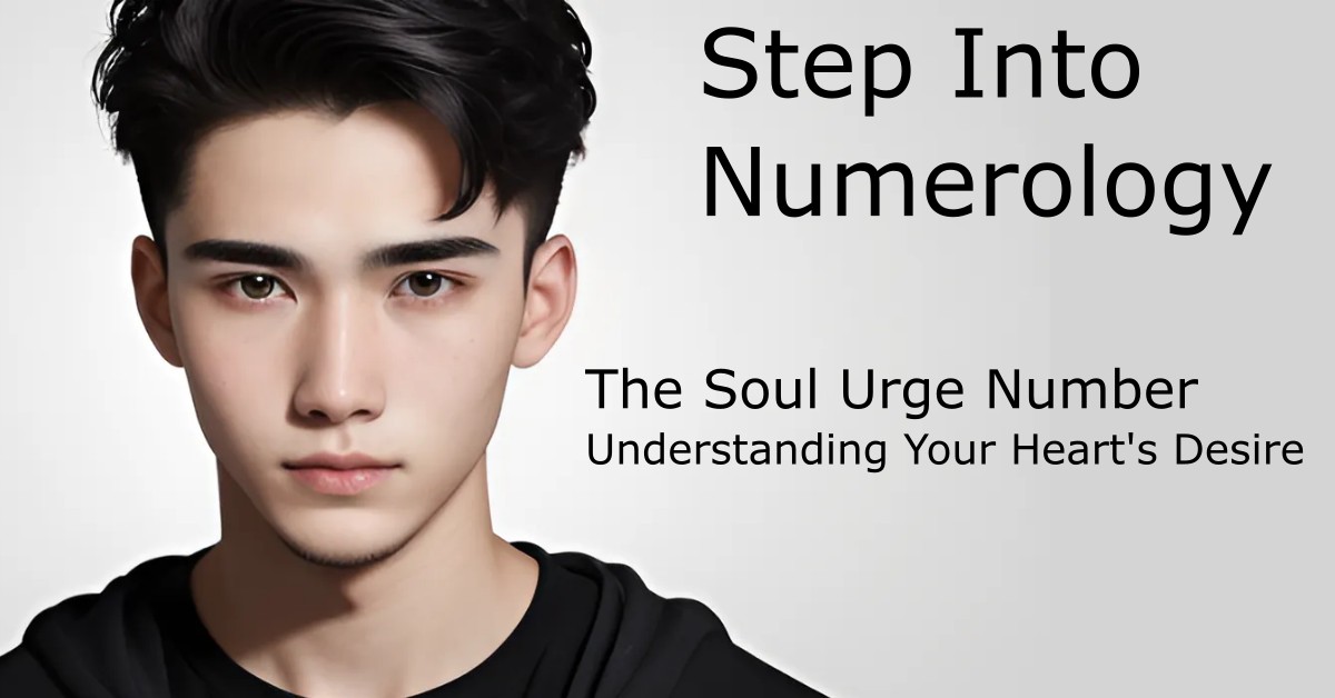 The Soul Urge Number Understanding Your Heart's Desire