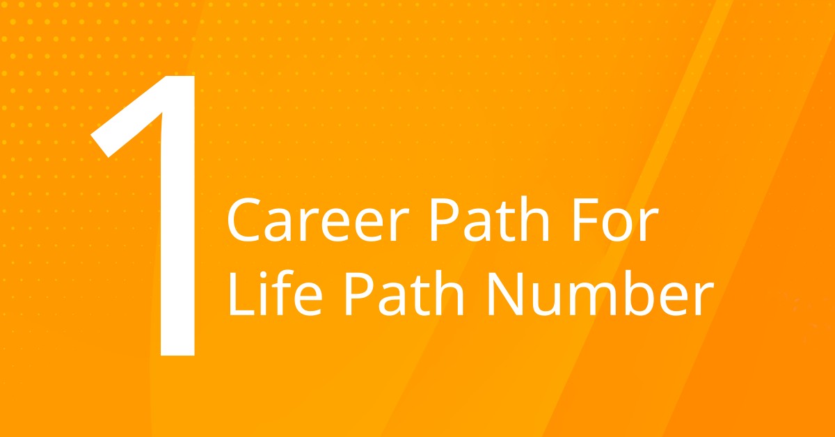 Career Path for Life Path Number 1