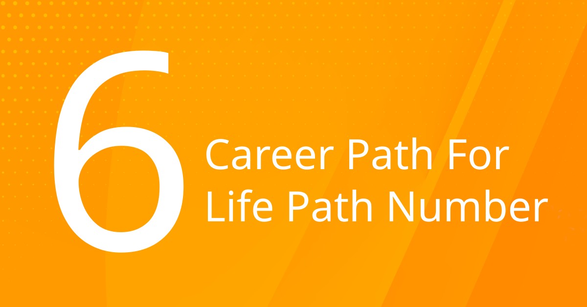 Career Path For Life Path 6