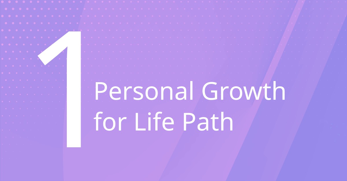 Personal Growth for Life Path 1
