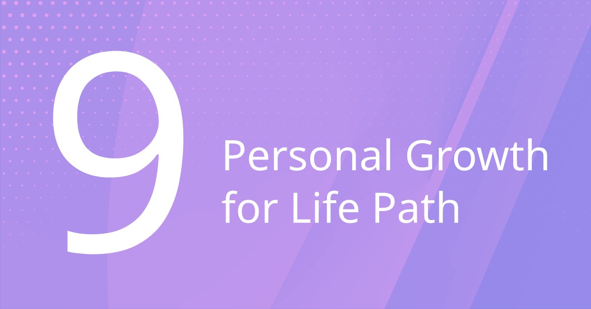 Personal Growth for Life Path 9